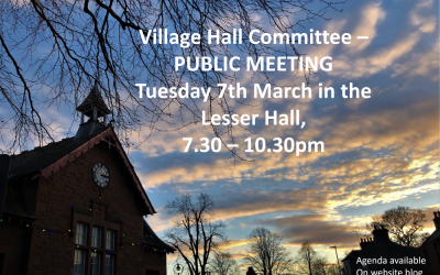 7th March, public meeting of Village Hall Committee